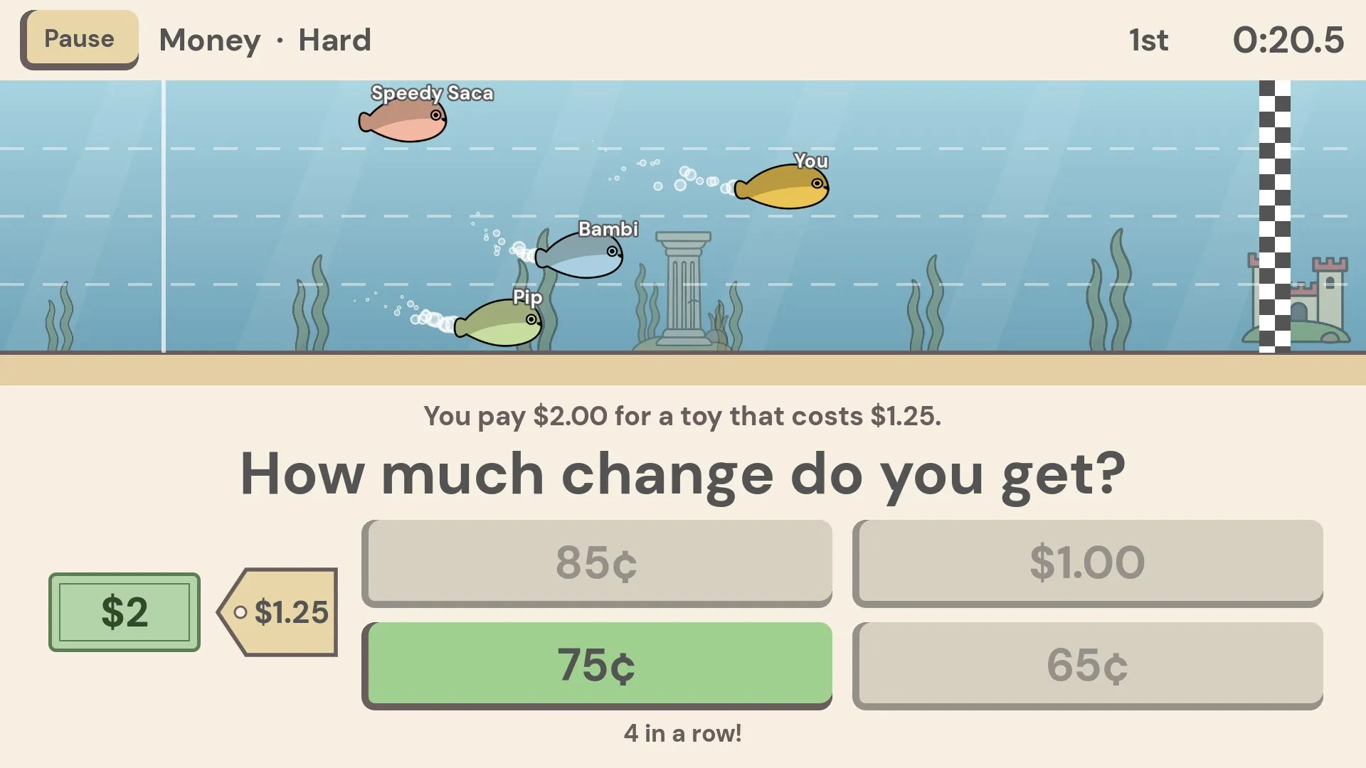 A Money question on Hard. You pay $2.00 for a toy that costs $1.25, and 75 cents is marked right.